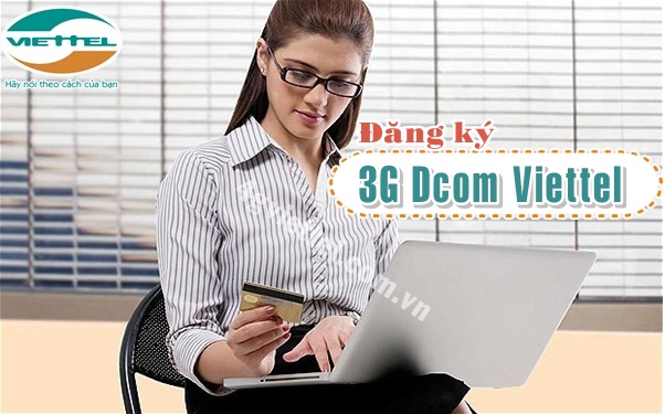 Danh sách tổng hợp các gói cước 3G Dcom Viettel