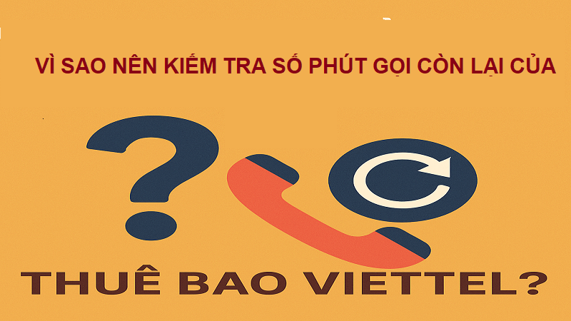 cach-kiem-tra-so-phut-goi-con-lai-viettel-1