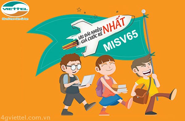 Đăng ký 3G sinh viên MISV65 Viettel ưu đãi 4.5GB chỉ 65.000đ