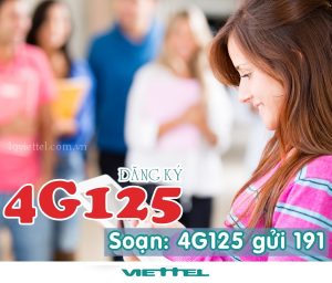 Hướng dẫn đăng ký gói cước 4G125 Viettel ưu đãi đến 5GB truy cập 4G “siêu tốc”