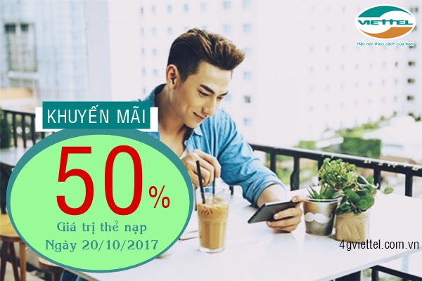 Viettel khuyến mãi 50% giá trị thẻ nạp ngày 20/10/2017