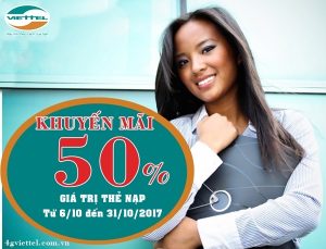 Viettel khuyến mãi 50% thẻ nạp từ 6/10 đến 31/10/2017