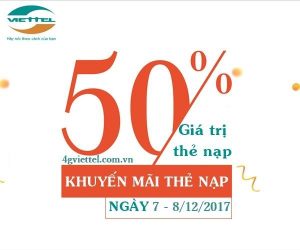 Viettel KM 50% thẻ nạp ngày 7-8/12/2017