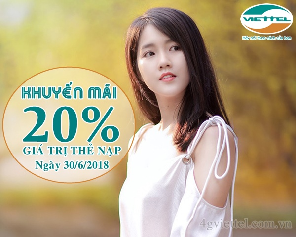 HOT: Viettel khuyến mãi 20% thẻ nạp ngày 30/6/2018