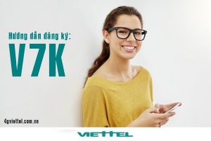 Hướng dẫn đăng ký gói V7K mạng Viettel tặng 70 phút, data hấp dẫn