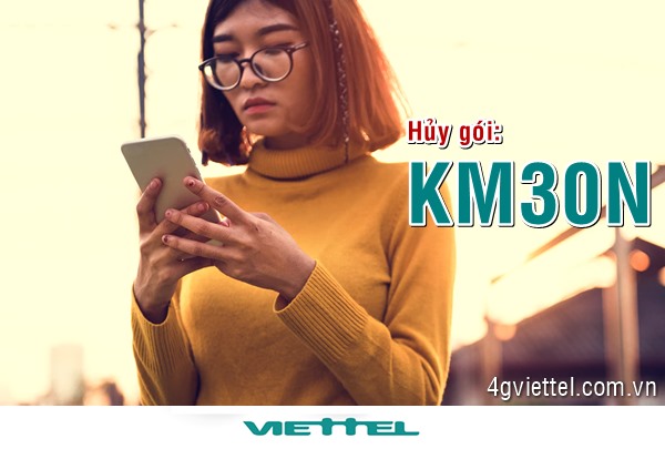 Hướng dẫn hủy gói cước KM30N Viettel đơn giản nhất