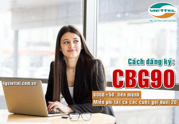 Hướng dẫn đăng ký gói CBG90 mạng Viettel nhận 60GB, gọi thả ga