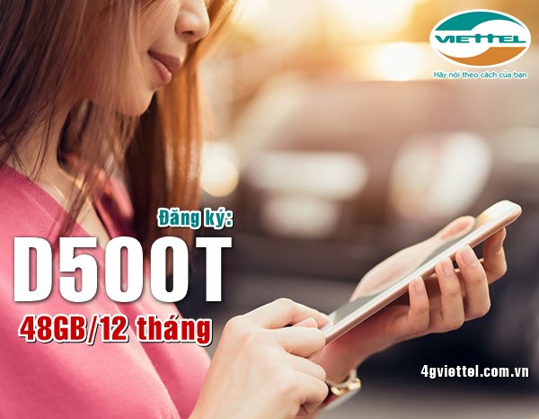 Hướng dẫn đăng ký gói cước D500T mạng Viettel tặng 48GB