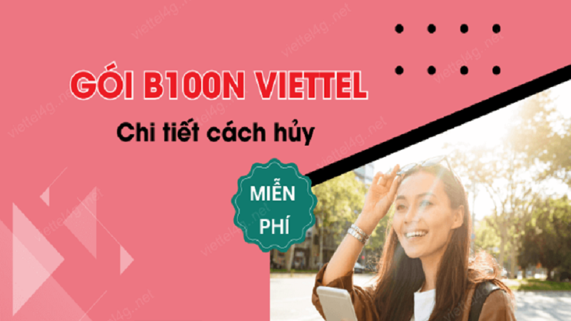 Hướng dẫn cách hủy gói B100N Viettel trả sau